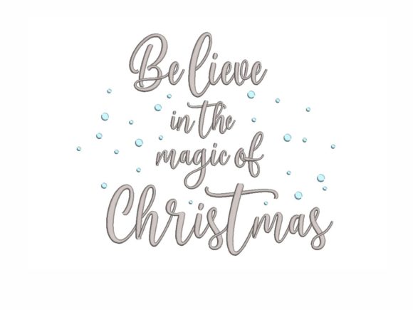 Believe in the Magic of Christmas Embroidery Design